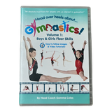 Head Over Heels About Gymnastics Volume 1: Boys & Girls Floor Skills